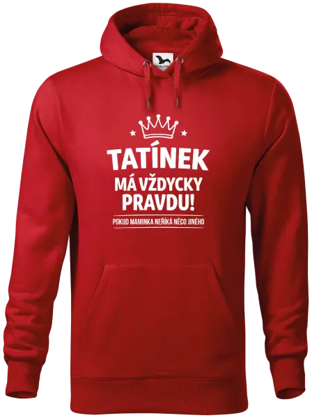 Pánská mikina Tatínek má vždycky pravdu, pokud maminka neříká něco jiného