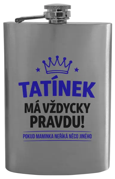 Placatka Tatínek má vždycky pravdu, pokud maminka neříká něco jiného