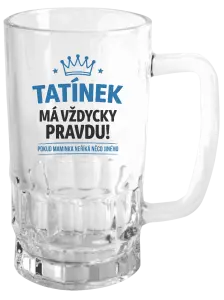 Půllitr Tatínek má vždycky pravdu, pokud maminka neříká něco jiného