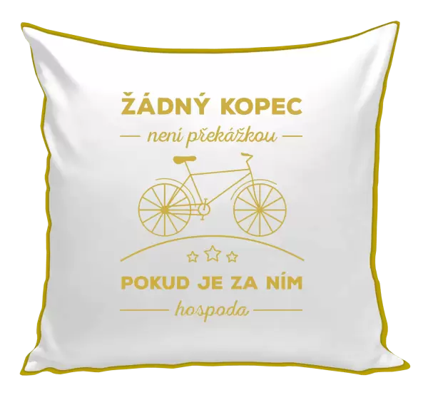 Polštář Žádný kopec není překážkou, pokud je za ním hospoda