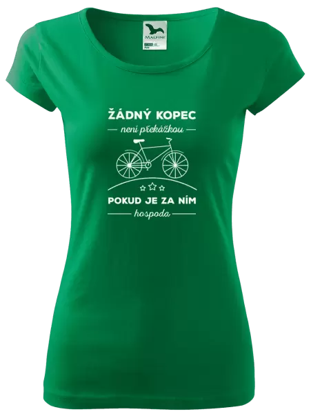 Dámské tričko Žádný kopec není překážkou, pokud je za ním hospoda