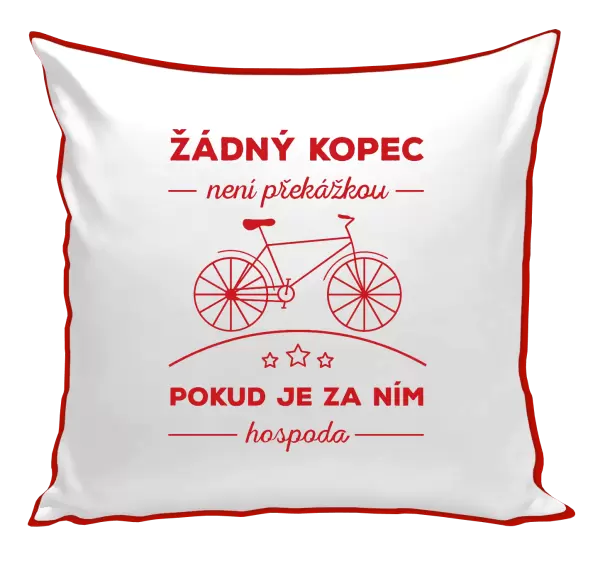 Polštář Žádný kopec není překážkou, pokud je za ním hospoda