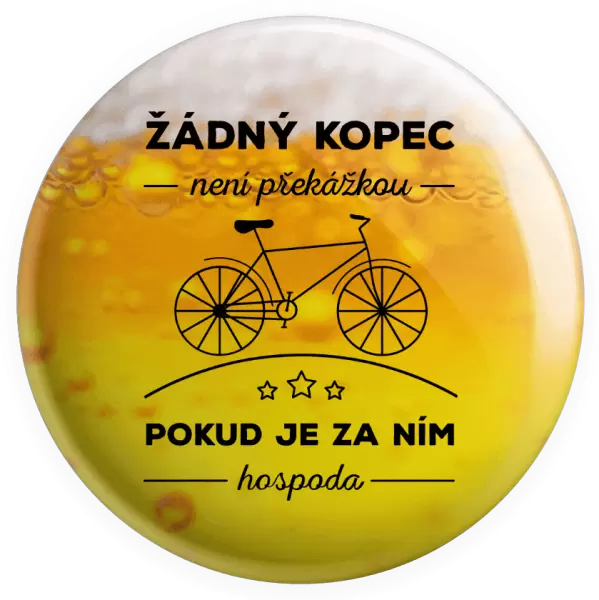 Placka Žádný kopec není překážkou, pokud je za ním hospoda