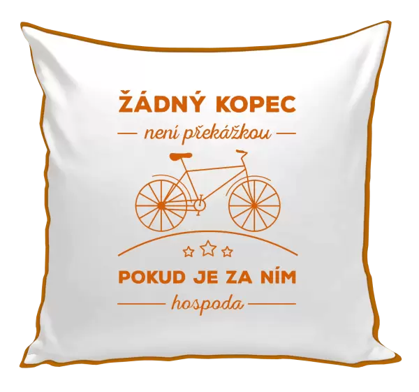 Polštář Žádný kopec není překážkou, pokud je za ním hospoda