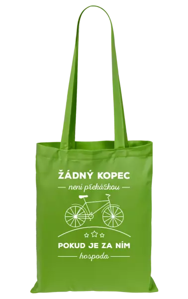 Látková taška Žádný kopec není překážkou, pokud je za ním hospoda