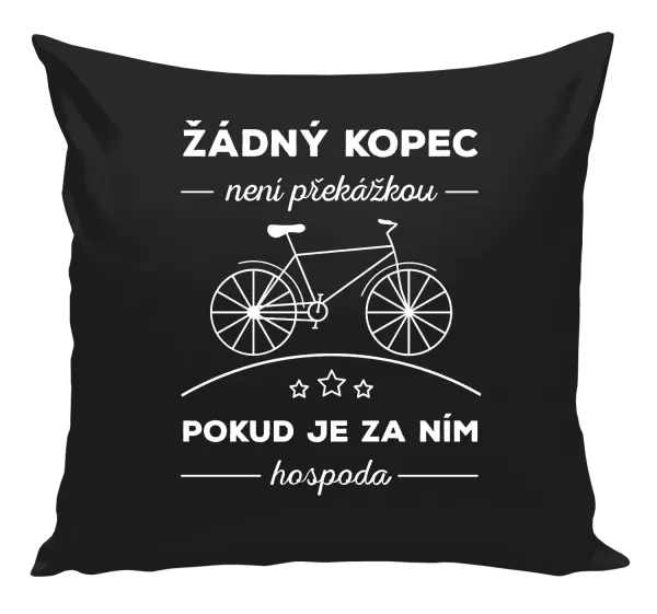 Polštář Žádný kopec není překážkou, pokud je za ním hospoda
