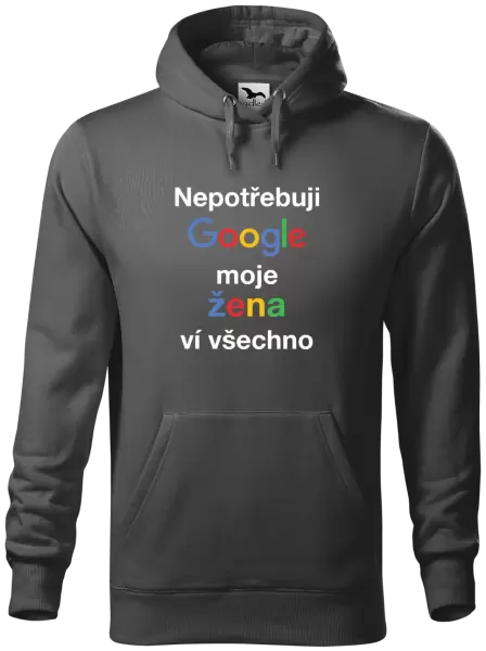 Pánská mikina Nepotřebuji Google, moje žena ví všechno