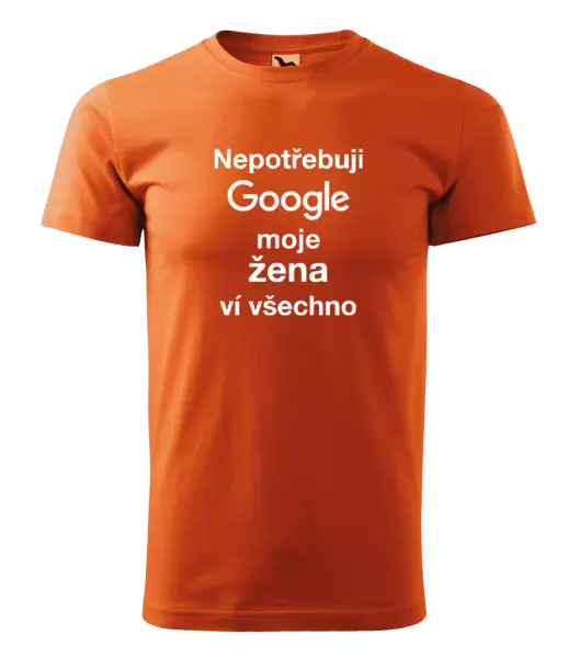 Pánské tričko Nepotřebuji Google, moje žena ví všechno