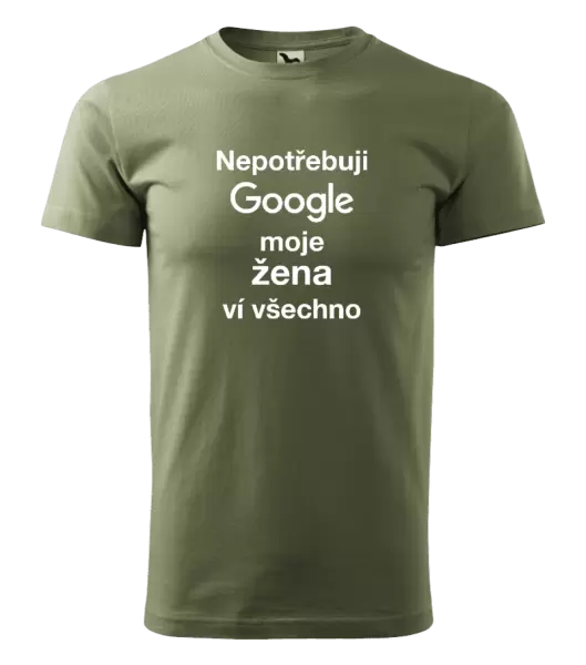 Pánské tričko Nepotřebuji Google, moje žena ví všechno