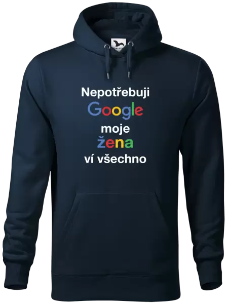 Pánská mikina Nepotřebuji Google, moje žena ví všechno