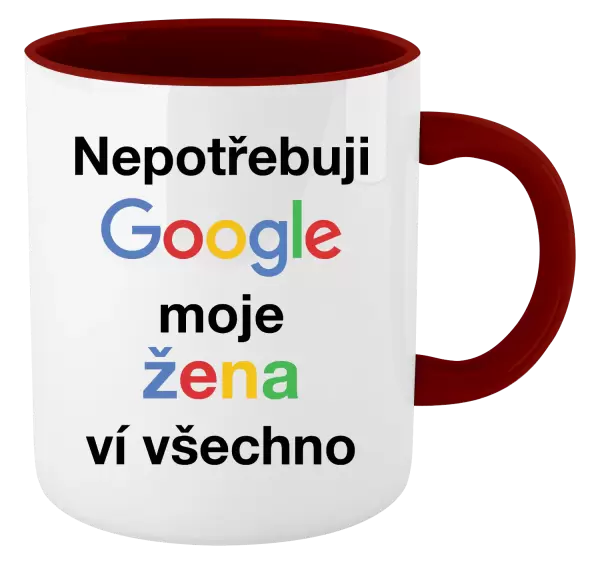 Hrnek Nepotřebuji Google, moje žena ví všechno