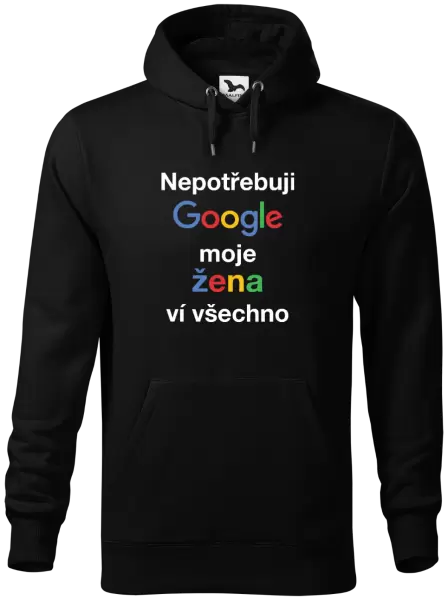 Pánská mikina Nepotřebuji Google, moje žena ví všechno