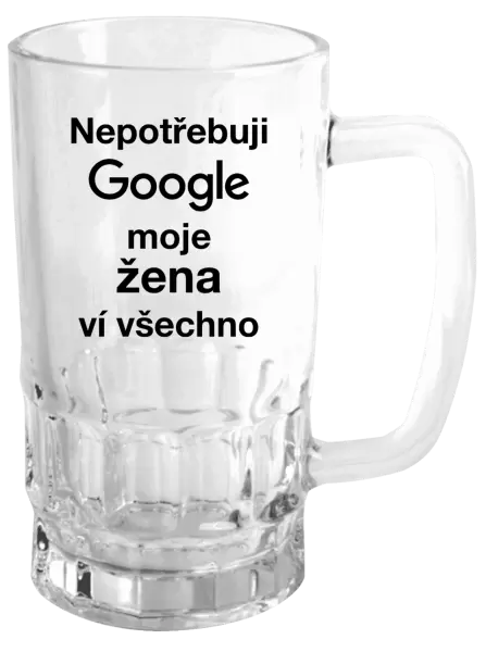 Půllitr Nepotřebuji Google, moje žena ví všechno