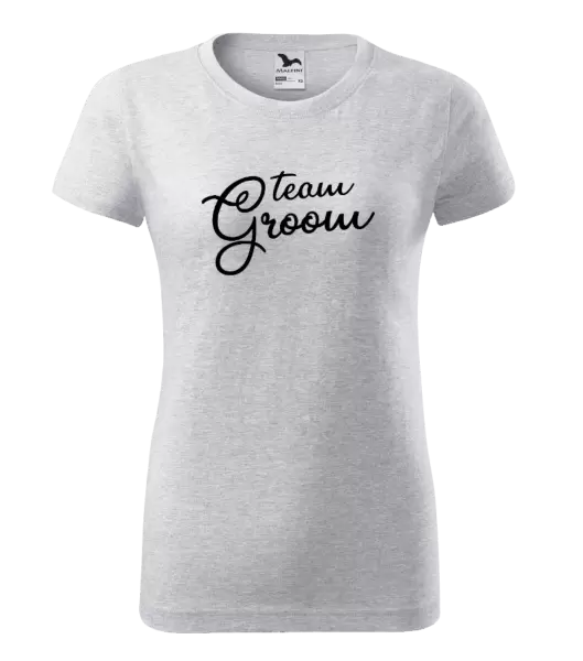 Dámské tričko Team Groom - nápis