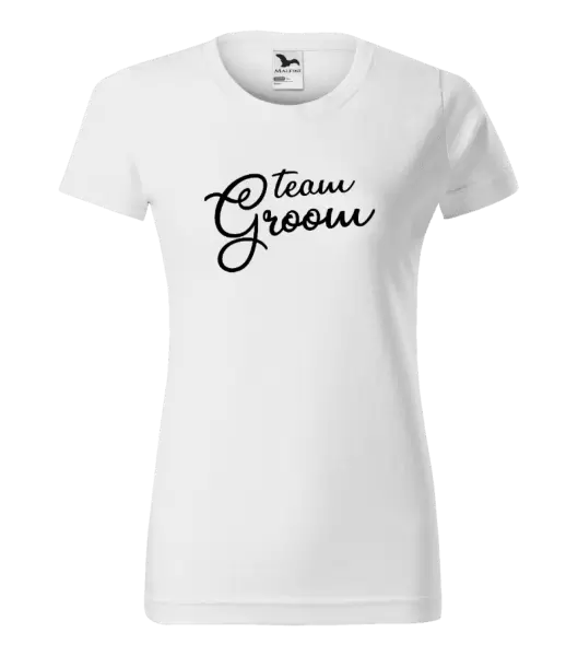 Dámské tričko Team Groom - nápis