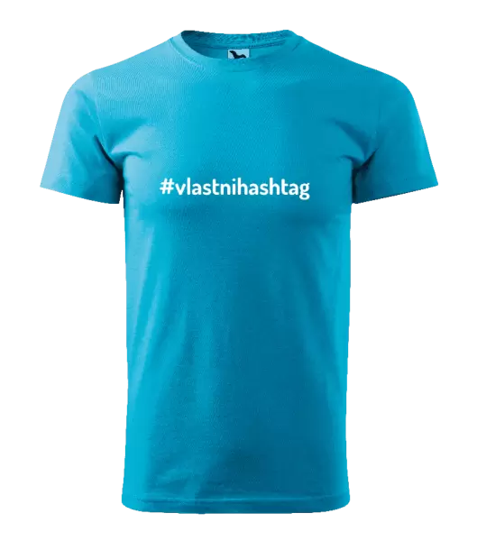Pánské tričko Vlastní hashtag