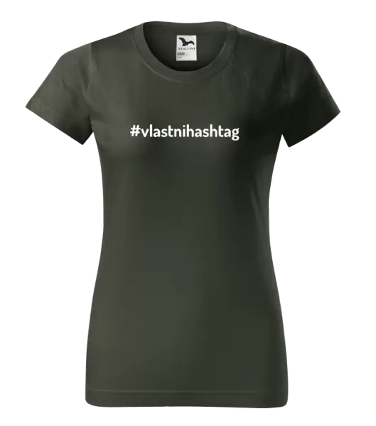 Dámské tričko Vlastní hashtag