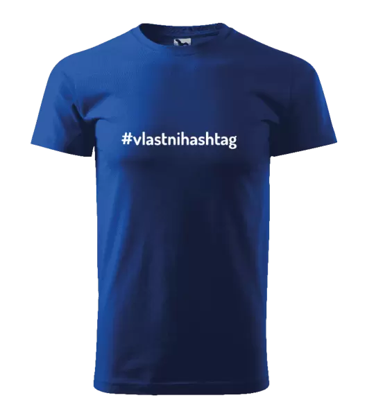 Pánské tričko Vlastní hashtag