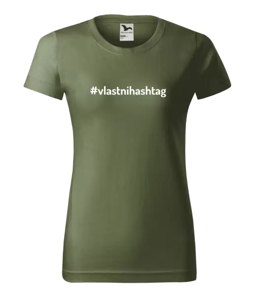 Dámské tričko Vlastní hashtag