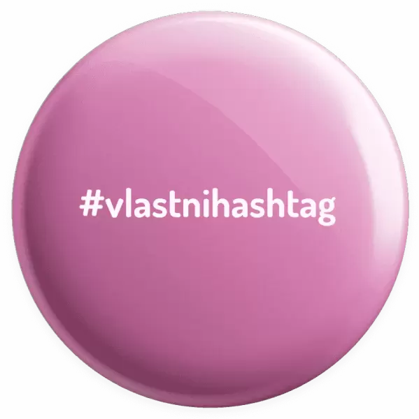 Placka Vlastní hashtag