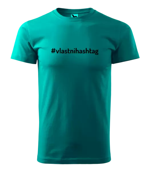 Pánské tričko Vlastní hashtag