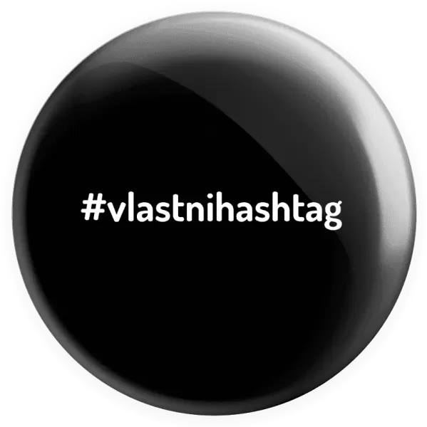 Placka Vlastní hashtag