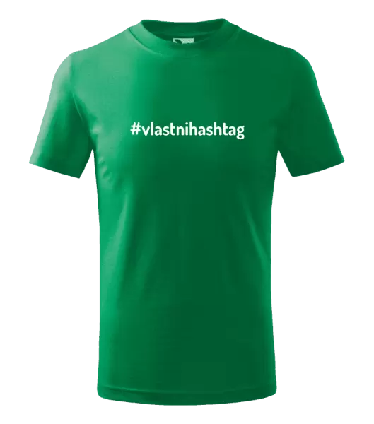 Dětské tričko Vlastní hashtag