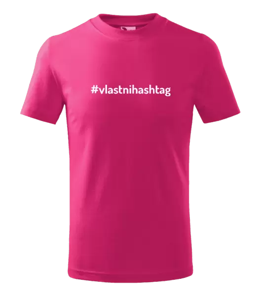 Dětské tričko Vlastní hashtag