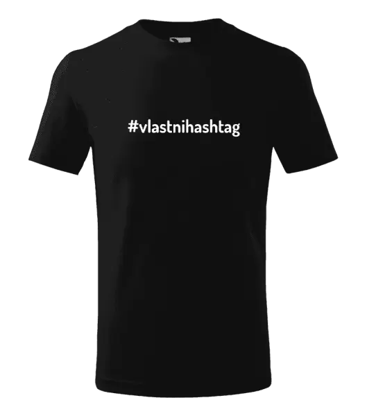 Dětské tričko Vlastní hashtag