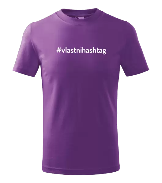 Dětské tričko Vlastní hashtag