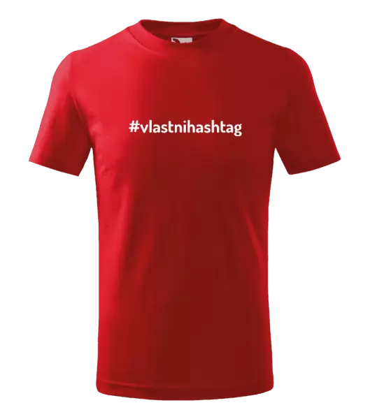 Dětské tričko Vlastní hashtag