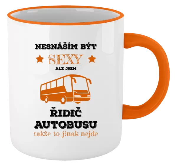 Hrnek Nesnáším být sexy, ale jsem řidič autobusu