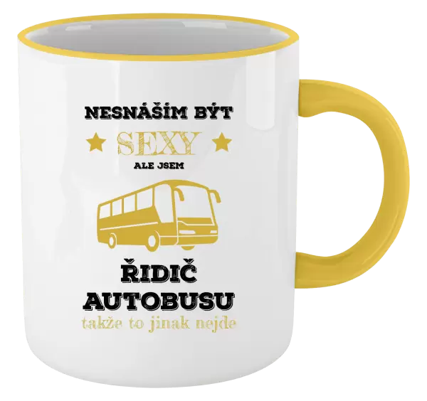 Hrnek Nesnáším být sexy, ale jsem řidič autobusu