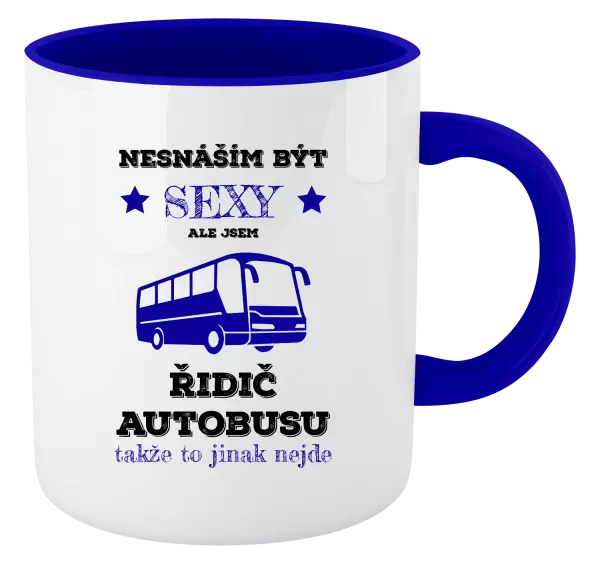 Hrnek Nesnáším být sexy, ale jsem řidič autobusu
