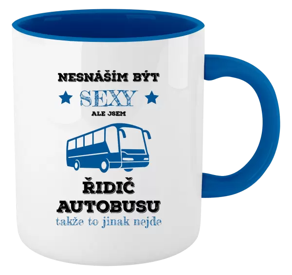 Hrnek Nesnáším být sexy, ale jsem řidič autobusu