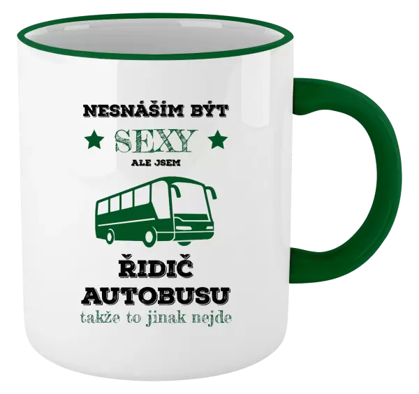 Hrnek Nesnáším být sexy, ale jsem řidič autobusu