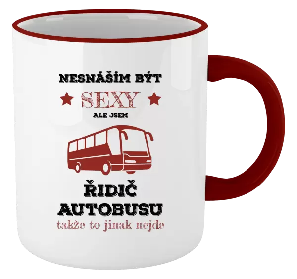 Hrnek Nesnáším být sexy, ale jsem řidič autobusu