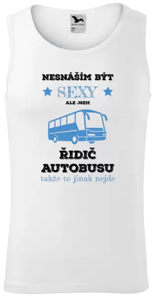 Pánské tílko Nesnáším být sexy, ale jsem řidič autobusu