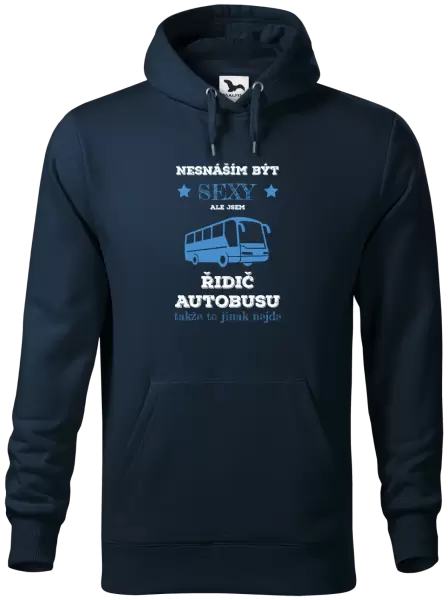 Pánská mikina Nesnáším být sexy, ale jsem řidič autobusu