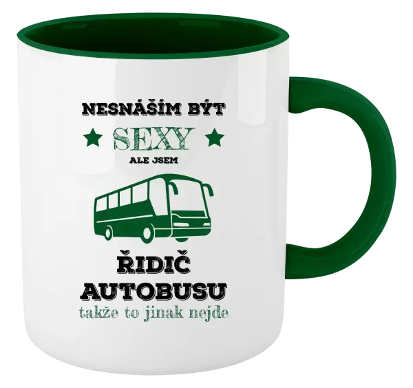Hrnek Nesnáším být sexy, ale jsem řidič autobusu