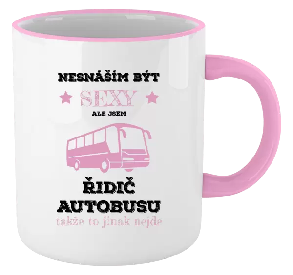 Hrnek Nesnáším být sexy, ale jsem řidič autobusu