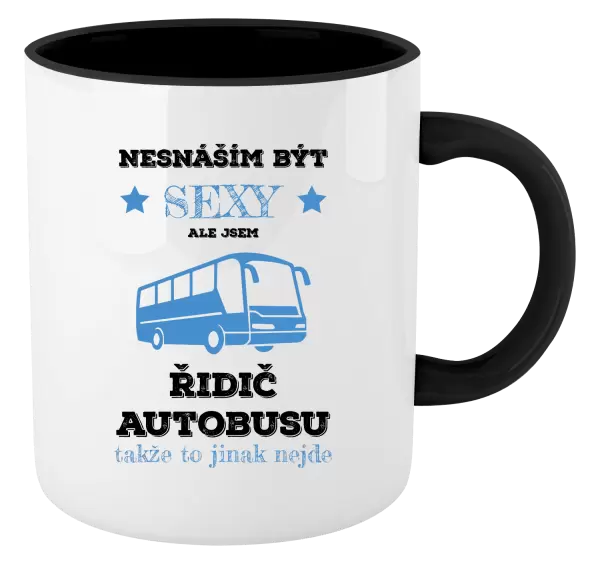 Hrnek Nesnáším být sexy, ale jsem řidič autobusu