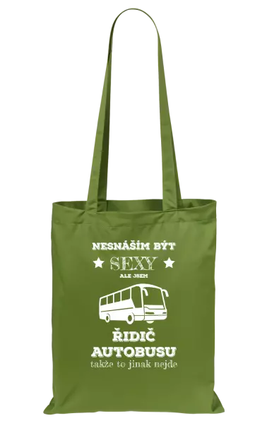 Látková taška Nesnáším být sexy, ale jsem řidič autobusu
