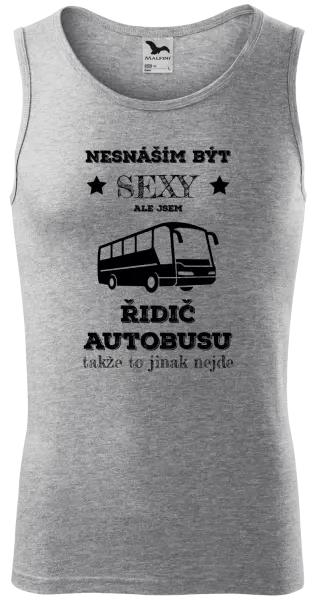 Pánské tílko Nesnáším být sexy, ale jsem řidič autobusu