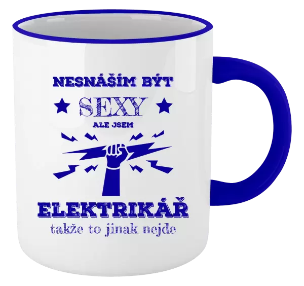 Hrnek Nesnáším být sexy, ale jsem elektrikář