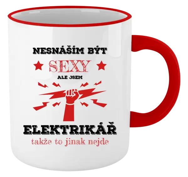 Hrnek Nesnáším být sexy, ale jsem elektrikář