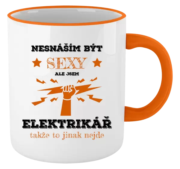 Hrnek Nesnáším být sexy, ale jsem elektrikář