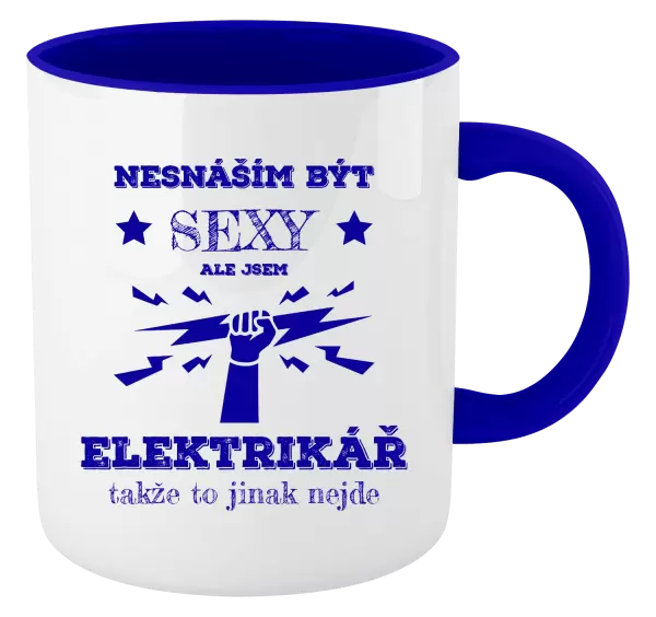 Hrnek Nesnáším být sexy, ale jsem elektrikář