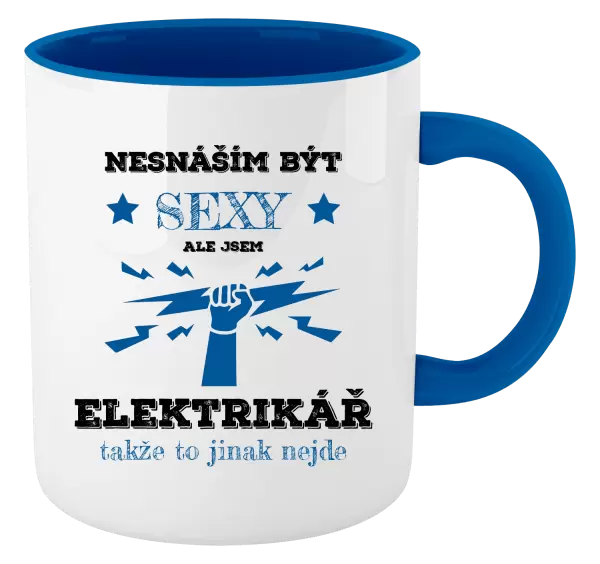 Hrnek Nesnáším být sexy, ale jsem elektrikář