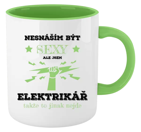 Hrnek Nesnáším být sexy, ale jsem elektrikář